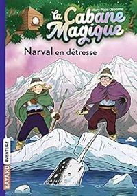 Couverture du livre Narval en détresse - Mary Pope Osborne