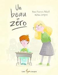 Couverture du livre Un beau zéro - Marie Francine Hebert