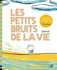 Couverture du livre Les petits bruits de la vie - Barroux 