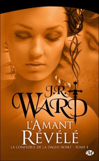 J.r. Ward - L'Amant révélé