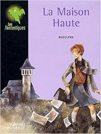 Couverture du livre La Maison Haute - Rodolphe 