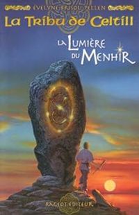 Couverture du livre La lumière du menhir - Evelyne Brisou Pellen