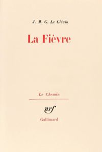 Couverture du livre La fièvre - Jmg Le Clezio