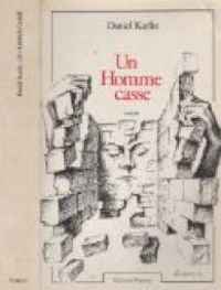 Daniel Karlin - Un homme casse