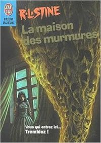 Couverture du livre La Maison des murmures - Robert Lawrence Stine