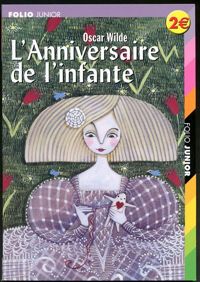 Oscar Wilde - L'Anniversaire de l'infante suivi de 