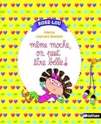 Couverture du livre Rose-Lou : Même moche, on peut être belle ! - Pakita 