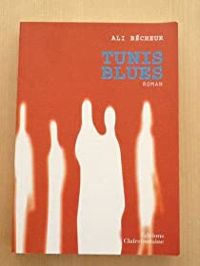 Couverture du livre Tunis Blues - Ali Becheur