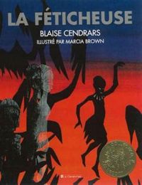 Couverture du livre La féticheuse - Blaise Cendrars - Marcia Brown