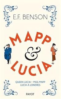 Edward Frederic Benson - Mapp & Lucia - Intégrale