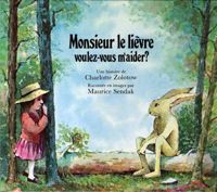 Charlotte Zolotow - Maurice Sendak - Monsieur le lièvre, voulez-vous m'aider ?