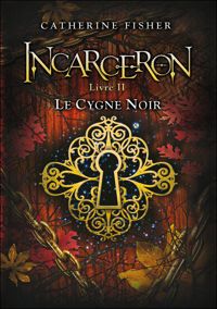 Catherine Fisher - 2. Incarceron