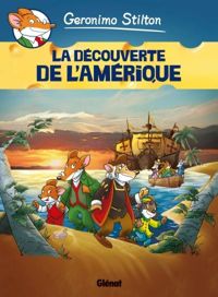 Geronimo Stilton - La Découverte de l'Amérique