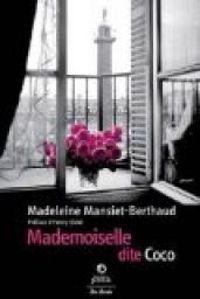 Couverture du livre Mademoiselle dite Coco - Madeleine Mansiet Berthaud