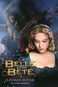 Vanessa Rubio-barreau - La Belle et la Bête: Le roman du film