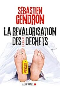 Couverture du livre La Revalorisation des déchets - Sebastien Gendron