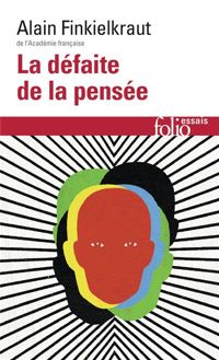 Couverture du livre La défaite de la pensée - Alain Finkielkraut