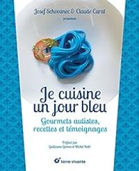 Josef Schovanec - Je cuisine un jour bleu