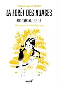 Couverture du livre La forêt des nuages - Xavier Laurent Petit