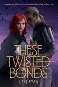 Couverture du livre These Twisted Bonds - Lexi Ryan