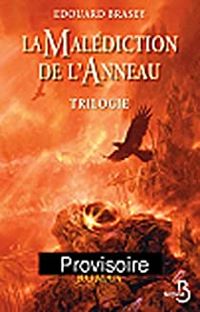 Couverture du livre La malédiction de l'anneau - Trilogie - Edouard Brasey