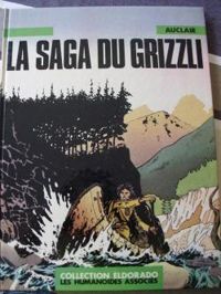 Couverture du livre La saga du grizzly - Claude Auclair