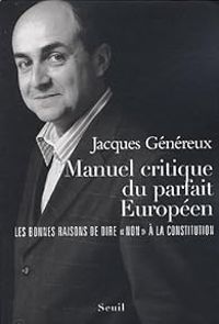 Jacques Genereux - Manuel critique du parfait Européen 