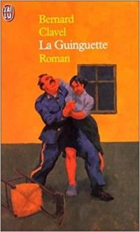 Couverture du livre La Guinguette - Bernard Clavel