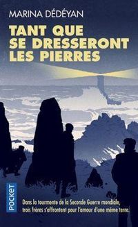 Couverture du livre Tant que se dresseront les pierres - Marina Dedeyan