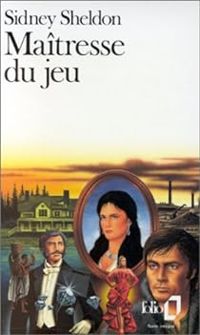 Sidney Sheldon - Maîtresse du jeu