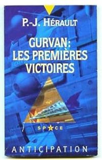 Paul Jean Herault - Gurvan : Les premières victoires