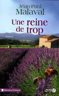 Couverture du livre Une reine de trop - Jean Paul Malaval