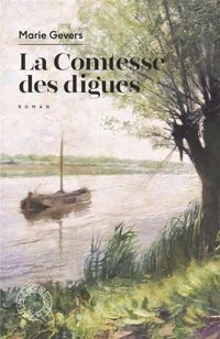 Couverture du livre Comtesse des Digues - Marie Gevers