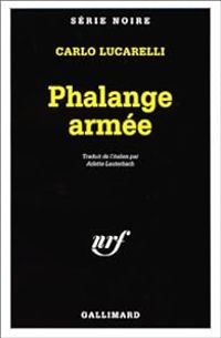 Carlo Lucarelli - Phalange armée