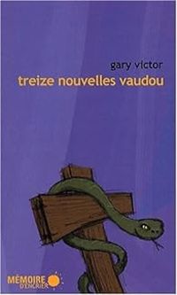 Gary Victor - Treize nouvelles vaudou