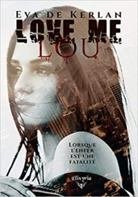 Couverture du livre Love me Lou - Eva De Kerlan