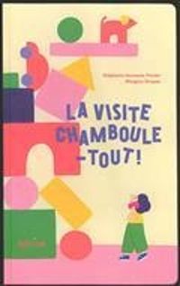 Couverture du livre La visite Chamboule-tout - Stephanie Demasse Pottier