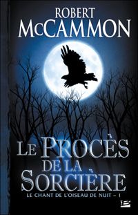 Robert Mc Cammon - Le Procès de la sorcière