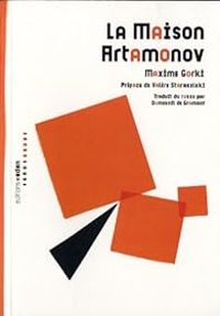 Couverture du livre La maison Artamonov - Maxime Gorki