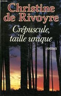 Christine De Rivoyre - Crépuscule, taille unique