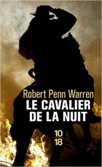 Robert Penn Warren - Le Cavalier de la Nuit