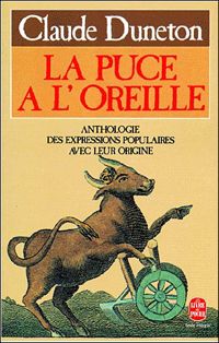 Couverture du livre La Puce à l'oreille  - Claude Duneton