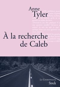 Anne Tyler - À la recherche de Caleb