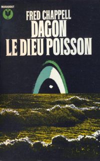 Fred Chappell - Maurice Edgar Coindreau - Dagon : Le dieu poisson