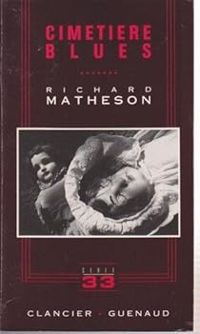 Couverture du livre Cimetière blues - Richard Matheson