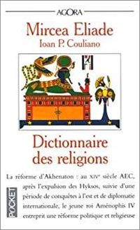 Mircea Eliade - Ioan Peter Couliano - Ioan P Couliano - Ioan Petru Culianu - Dictionnaire des religions