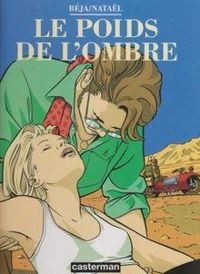 Couverture du livre Le poids de l'ombre - Natal 