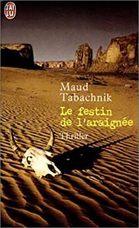 Couverture du livre Le Festin de l'araignée - Maud Tabachnik