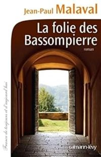 Couverture du livre La folie des Bassompierre - Jean Paul Malaval