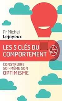 Couverture du livre Les 5 clés du comportement  - Michel Lejoyeux